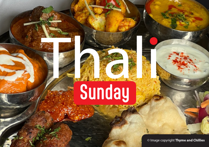 Thali Sundays at Thyme and Chillies